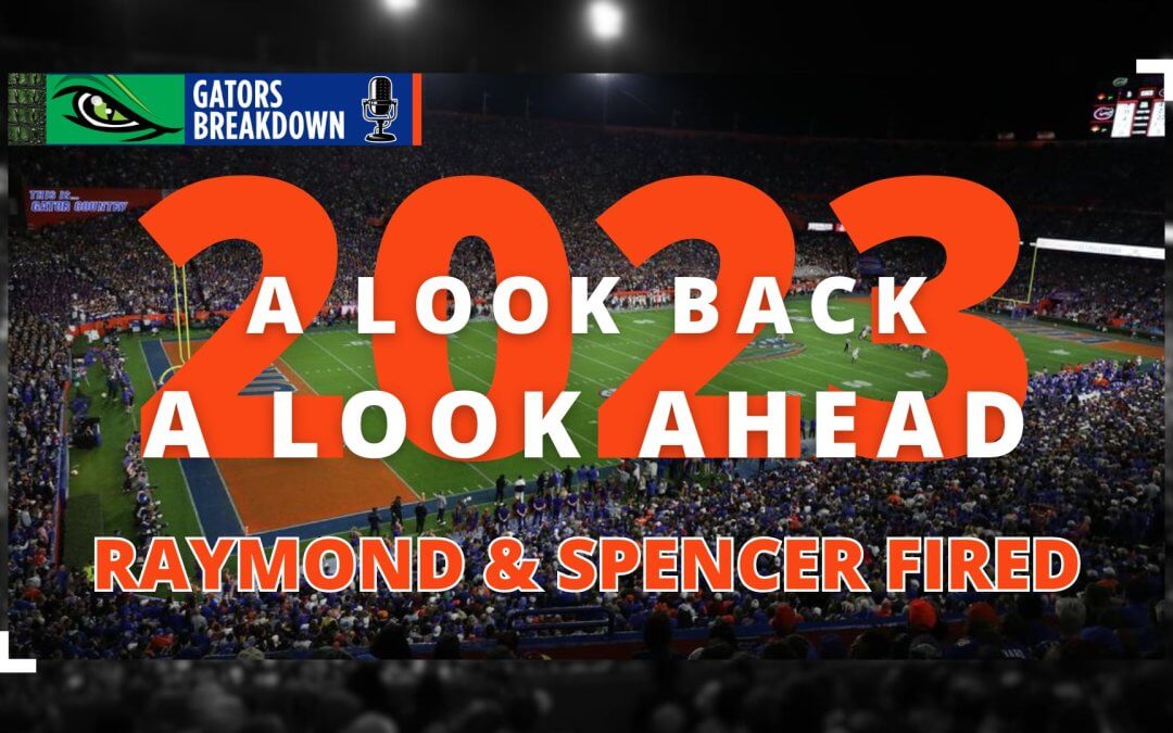 A look back and a look ahead after disappointing Florida Gators 2023 season | Raymond and Spencer let go