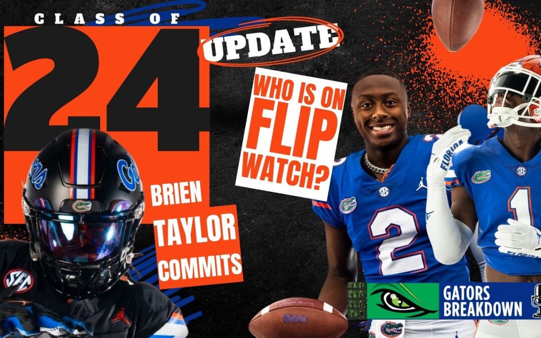 RECRUITING: Brien Taylor commits to Florida | Who is on flip watch?