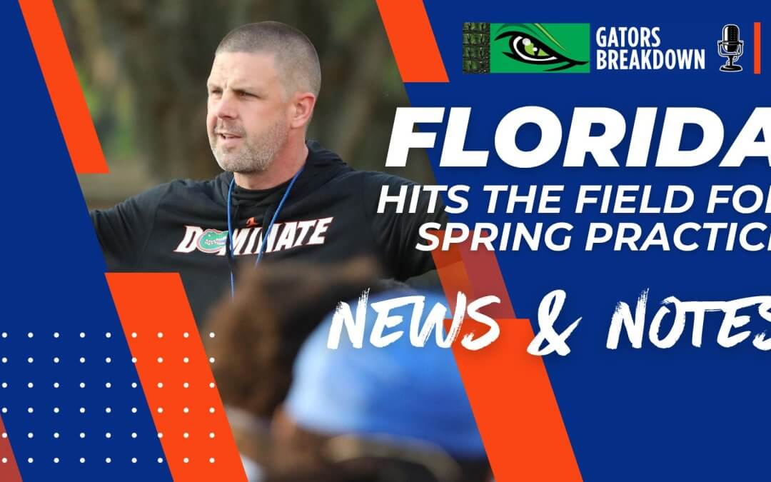 The Florida Gators hit the field for 2024 spring practice | News and notes