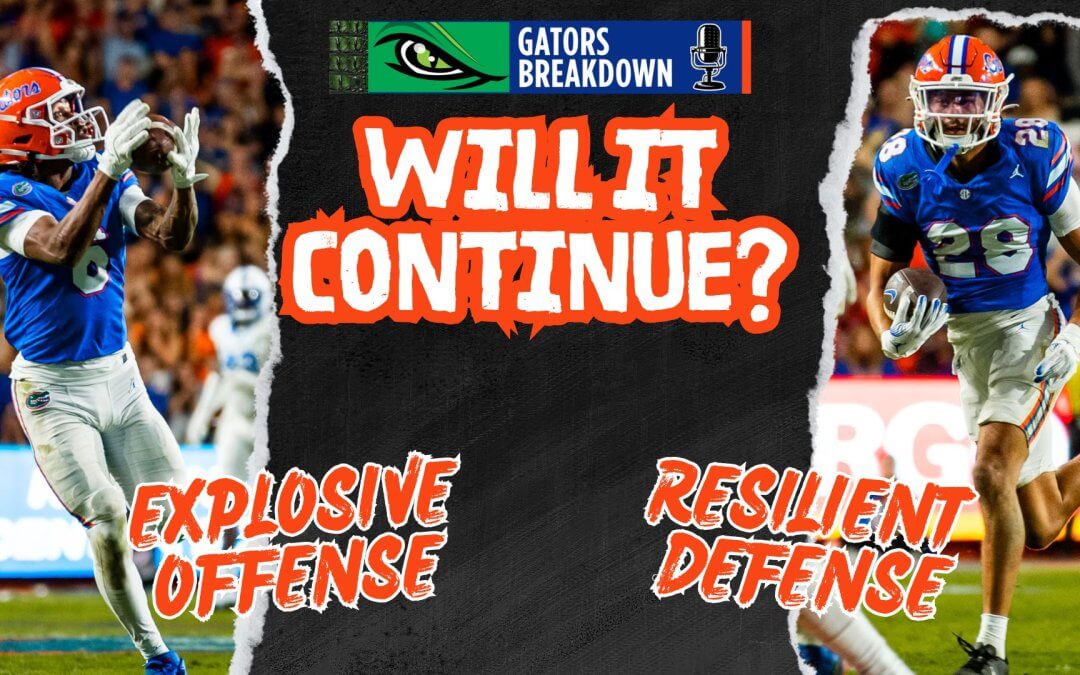 Will it continue? Florida Gators Explosive Offense and Resilient Defense